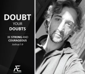 Doubt Your Doubts!
